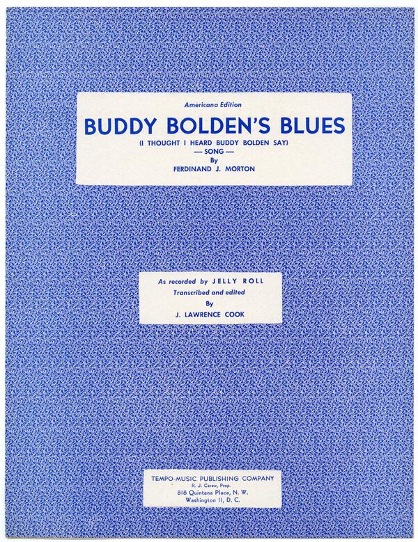 Sheet Music “Buddy Bolden's Blues” by Ferdinand J. Morton. 